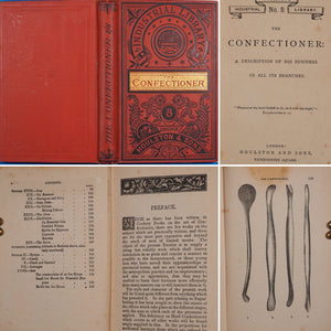 The confectioner: a description of his business in all its branches. Publication Date: 1880 Condition: Very Good