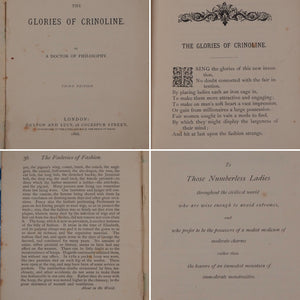 The glories of crinoline; by a doctor of philosophy. DOCTOR OF PHILOSOPHY, pseud. [James Hain Friswell (1825 -78) ]+[Elizabeth Lowe contemporary handwrittn note]. Publication Date: 1866 Condition: Very Good