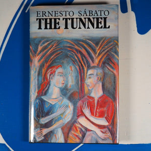 The Tunnel Sabato, Ernesto  ISBN 10: 0224025783 / ISBN 13: 9780224025782 Published by Jonathan Cape, Great Britain, 1988 Condition: Very Good Hardcover