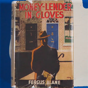 MONEY-LENDER IN GLOVES By Fergus Blane USED HARD COVER FIRST