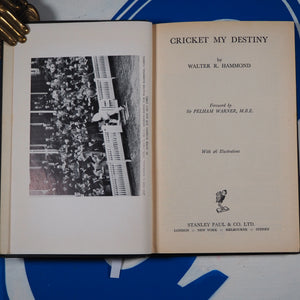 CRICKET MY DESTINY. HAMMOND, (W.R.). Publication Date: 1946 Condition: Very Good+