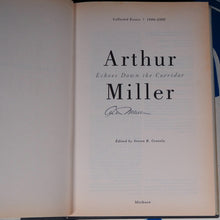 Load image into Gallery viewer, ECHOES DOWN THE CORRIDOR: COLLECTED ESSAYS, 1944-1999. SIGNED COPY. By Arthur Miller.
