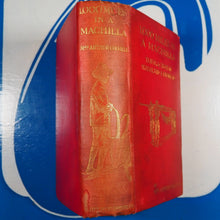 Load image into Gallery viewer, Thousand Miles in a Machilla; Travel and Sport in Nyasaland, Angoniland, and Rhodesia, with some Account of the Resources of these Countries; and chapters on sport by Colonel Colville, CB. MRS ARTHUR COLVILLE Publication Date: 1911
