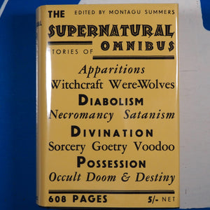 The Supernatural Omnibus Montague Summers (Editor). Publication Date: 1931 Condition: Very Good+