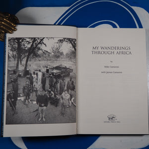 My Wanderings Through Africa - Limited Edtion (Safari Press's Classics in African Hunting Series., Volume 47)