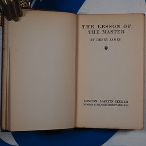 The Lesson of the Master (Uniform Edition of the Tales ) Henry James. Published by Martin Secker, London, 1915. Condition: Good Hardcover