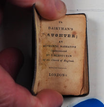 Load image into Gallery viewer, Dairyman&#39;s Daughter. &gt;&gt;SCARCE MINIATURE EDITION&lt;&lt; [Richmond, Legh]. Publication Date: 1840 Condition: Very Good. &gt;&gt;MINIATURE BOOK&lt;&lt;
