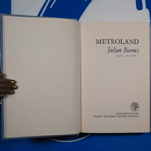 Load image into Gallery viewer, Metroland. Julian Barnes. Signed by the author. First edition. Jonathan Cape. 1980. Near fine in near fine dust jacket.
