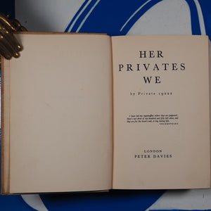 Her Privates We (First Impression) Private 19022 (Frederic Manning) Published by Peter Davies, 1930 Condition: Very Good Hardcover