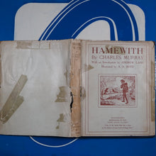 Load image into Gallery viewer, Hamewith. Murray, Charles Published by London Constable, 1920. Signed by author.  Used Hardcover with Dust jacket.
