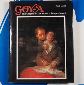 Goya The Origins of the Modern Temper in Art Licht Fred: ISBN 10: 0719537436 / ISBN 13: 9780719537431 Published by Murray, 1980 Hardcover.
