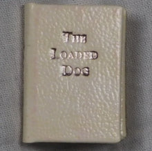 Load image into Gallery viewer, Loaded Dog.  83 of 210 copies. Lawson, Henry. Published by Paisley, Scotland: Gleniffer Press. 1997. Condition: As New. Hardcover. &gt;&gt;MINIATURE BOOK&lt;&lt;
