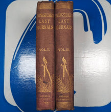 Load image into Gallery viewer, Last Journals of David Livingstone, in Central Africa, from 1865 to his Death.. [TWO VOLUMES COMPLETE] LIVINGSTONE, David. WALLER, Horace. Publication Date: 1874 Condition: Very Good
