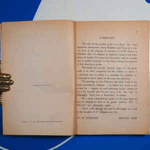 PALESTINE BY ROAD AND RAIL. A Concise Guide to the Important Sites in Palestine and Syria. ST.H.STEPHAN & BOULOS 'AFIF. With an introduction by THE REV. FR. EUGENE HOADE O.F.M. Publication Date: 1942 Condition: Very Good