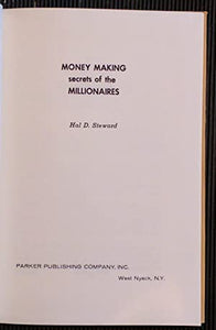 Money Making Secrets of the Millionaires. Hal D. Steward ISBN 10: 0136003206 / ISBN 13: 9780136003205 Condition: Very Good
