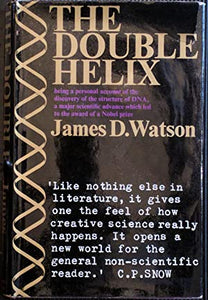 The Double Helix >>>NOBEL PRIZE WINNING FIRST EDITION FIRST IMPRESSION IN DUSTWRAPPER<<<< James D. Watson Publication Date: 1968 Condition: Very Good