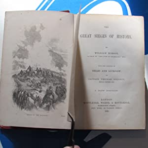 The Great Sieges of History The Great Sieges of History William Robson, and Captain Thomas Spankie Publication Date: 1859 Condition: Good