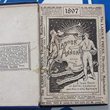 Load image into Gallery viewer, The Labour annual : a year book of social, economic and political reform, 1897 Joseph Edwards [editor] Publication Date: 1896 Condition: Very Good
