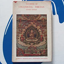 Load image into Gallery viewer, Textbook of Colloquial Tibetan. (Dialect of Central Tibet) &gt;DE LUXE EDITION&lt;Roerich, George N. &amp; Phuntshok, Tse-Trung Lopsang Publication Date: 1972 Condition: Very Good

