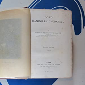 LORD RANDOLPH CHURCHILL Winston Spencer Churchill, M.P. Publication Date: 1906 Condition: Good
