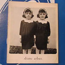 Load image into Gallery viewer, Diane Arbus : An Aperture Monograph Diane Arbus Publication Date: 1972 Condition: Good
