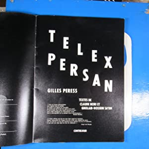 Telex Persan PERESS (Gilles). Nori, Claude (introduction) ISBN 10: 2859490558 / ISBN 13: 9782859490553 Condition: Good