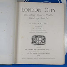 Load image into Gallery viewer, London City; Its History, Streets, Traffic, Buildings, People SUBSCRIBER&#39;S COPY. &lt;&lt;W.J.LOFTIE Publication Date: 1891 Condition: Good
