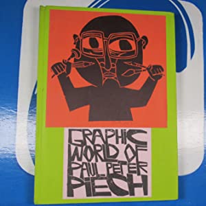 Graphic World of Paul Peter Piech Paul Peter Piech, Zoe Whitley (Author) ISBN 10: 1909829013 / ISBN 13: 9781909829015 Condition: Very Good