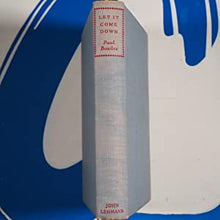 Load image into Gallery viewer, LET IT COME DOWN By Paul Bowles. Condition Very Good+/Very Good+
