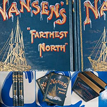 Load image into Gallery viewer, Farthest North, Being the Record of a Voyage of Exploration of the Ship Fram 1893-96. Nansen, Fridtjof. Published by George Newnes, London, 1898. Hardcover.

